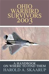 Book cover of Ohio Warbird Survivors 2003 by Harold A. Skaarup