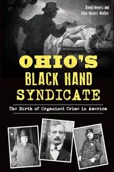 Book cover of Ohio's Black Hand Syndicate by David Meyers