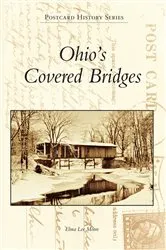 Book cover of Ohio's Covered Bridges by Elma Lee Moore