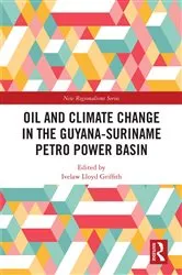 Book cover of Oil and Climate Change in the Guyana-Suriname Basin by Ivelaw Lloyd Griffith