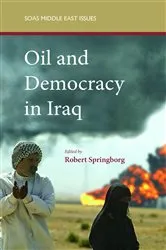 Book cover of Oil and Democracy in Iraq by Robert Springborg