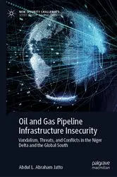 Book cover of Oil and Gas Pipeline Infrastructure Insecurity by Abdul L. Abraham Jatto