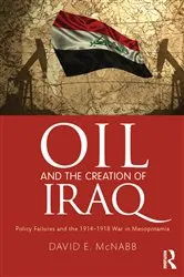 Book cover of Oil and the Creation of Iraq by Unknown