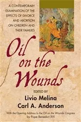 Book cover of Oil on the Wounds by Father Livio Melina
