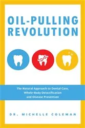 Book cover of Oil-Pulling Revolution by Dr. Michelle Coleman