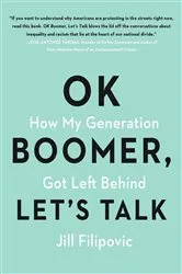 Book cover of OK Boomer, Let's Talk by Jill Filipovic