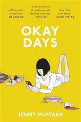 Book cover of Okay Days by Jenny Mustard