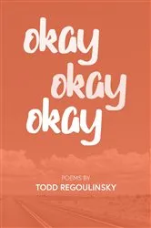 Book cover of Okay Okay Okay by Todd Regoulinsky