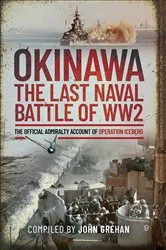 Book cover of Okinawa: The Last Naval Battle of WW2 by John Grehan