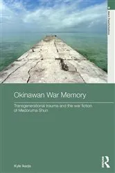 Book cover of Okinawan War Memory by Kyle Ikeda