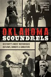 Book cover of Oklahoma Scoundrels by Robert Barr Smith