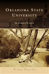 Book cover of Oklahoma State University by Dr. Charles L. W. Leider