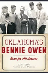 Book cover of Oklahoma's Bennie Owen by Gary King