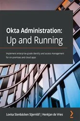 Book cover of Okta Administration: Up and Running by Lovisa Stenbacken Stjernlof