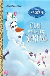 Book cover of Olaf Waits for Spring (Disney Frozen) by Victoria Saxon