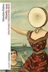Book cover of Olanda, 1945 by Massimo Palma