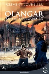 Book cover of Olangar - Bans et Barricades 1 by Clément Bouhelier