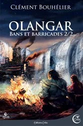 Book cover of Olangar - Bans et Barricades 2 by Clément Bouhelier
