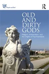 Book cover of Old and Dirty Gods by Pamela Cooper-White