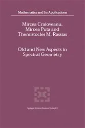 Book cover of Old and New Aspects in Spectral Geometry by M.-E. Craioveanu
