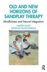 Book cover of Old and New Horizons of Sandplay Therapy by Martin Kalff
