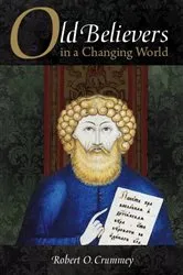 Book cover of Old Believers in a Changing World by Robert Crummey