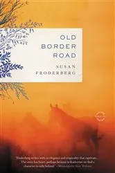 Book cover of Old Border Road by Susan Froderberg