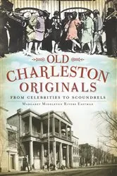 Book cover of Old Charleston Originals by Margaret Middleton Rivers Eastman
