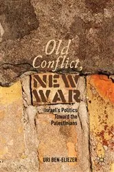 Book cover of Old Conflict, New War by U. Ben-Eliezer