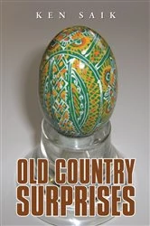 Book cover of Old Country Surprises by Ken Saik