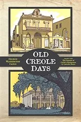 Book cover of Old Creole Days by George Cable