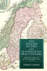 Book cover of Old English Studies and its Scandinavian Practitioners by Robert E Bjork