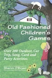 Book cover of Old Fashioned Children's Games by Unknown