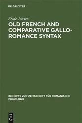 Book cover of Old French and Comparative Gallo-Romance Syntax by Frede Jensen