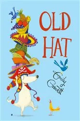 Book cover of Old Hat by Emily Gravett