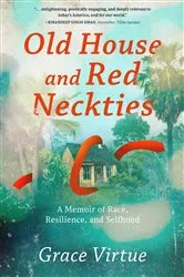 Book cover of Old House and Red Neckties by Grace Virtue