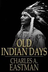 Book cover of Old Indian Days by Unknown