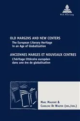 Book cover of Old Margins and New Centers / Anciennes marges et nouveaux centres by Marc Maufort