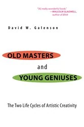 Book cover of Old Masters and Young Geniuses by David W. Galenson