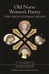 Book cover of Old Norse Women's Poetry by Sandra Ballif Straubhaar