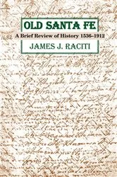 Book cover of Old Santa Fe by Raciti, James, J.