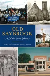 Book cover of Old Saybrook by Tedd Levy
