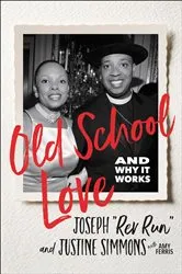 Book cover of Old School Love by Rev Run