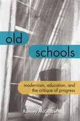 Book cover of Old Schools by Ramsey McGlazer