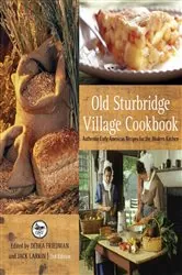 Book cover of Old Sturbridge Village Cookbook (3rd ed.) by Jack Larkin