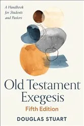 Book cover of Old Testament Exegesis, Fifth Edition by Douglas Stuart