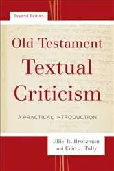 Book cover of Old Testament Textual Criticism (2nd ed.) by Ellis R. Brotzman