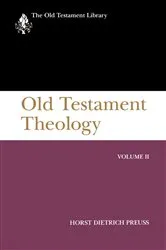Book cover of Old Testament Theology, Volume II by Horst Dietrich Preuss