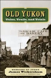 Book cover of Old Yukon by James Wickersham