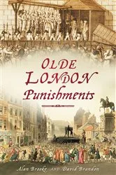 Book cover of Olde London Punishments by David Brandon